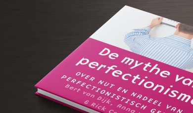 De mythe van perfectionisme: over nut en nadeel van perfectionistisch gedrag